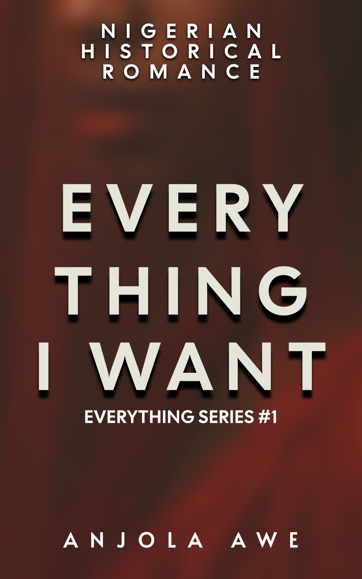 Everything I Want